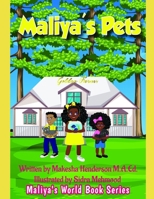 Maliya's Pets B096TRSX12 Book Cover