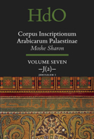 Corpus Inscriptionum Arabicarum Palaestinae, Volume Seven: J (2) Jerusalem 1 : J (2) Jerusalem 1 9004440135 Book Cover