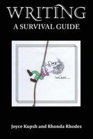 Writing-A Survival Guide 1949502317 Book Cover