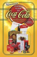 B. J. Summers' Guide to Coca-Cola: Identifications, Current Values 1574323121 Book Cover