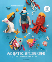 Aquatic Amigurumi: Make a Colorful Splash in Your Yarn Stash 9491643436 Book Cover