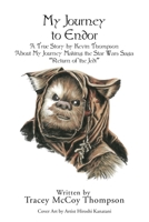 My Journey to Endor 0578346591 Book Cover