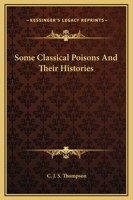 Some Classical Poisons And Their Histories 1425359981 Book Cover