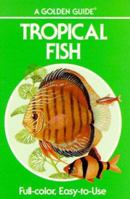 Tropical Fish Golden Guide (A Golden guide) 0606120114 Book Cover