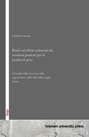 Rischi ed effetti collaterali dei moderni prodotti per la perdita di peso: Un'analisi della sicurezza, delle opportunità e delle sfide delle terapie future (Italian Edition) 3690358108 Book Cover