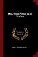 Man, Other Poems, and a Preface 1019102764 Book Cover