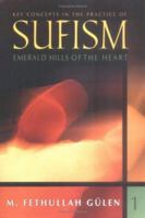 Key Concepts in the Practice of Sufism: Emerald Hills of the Heart, Vol. 1 1932099239 Book Cover