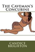 The Caveman's Concubine 1493508229 Book Cover