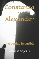 Constanza y Alexander: una verdad imposible B0CKY3217C Book Cover