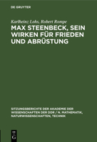 Max Steenbeck, Sein Wirken Für Frieden Und Abrüstung 311254823X Book Cover