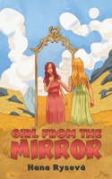 Girl from the Mirror 103587248X Book Cover