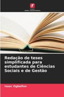 Redação de teses simplificada para estudantes de Ciências Sociais e de Gestão (Portuguese Edition) 6208797233 Book Cover