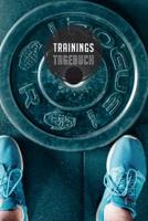 Trainingstagebuch: 120 Seiten I Gr��e ca. Dina 5 I Platz f�r 118 Trainingseinheiten I Dein idealer Begleiter f�rs Fitnessstudio I 1077924747 Book Cover