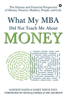 What My MBA Did Not Teach Me About Money 1637816502 Book Cover