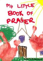 My Little Book of Prayer 1583340343 Book Cover