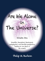 Are We Alone in The Universe?: Volume One 1957077107 Book Cover