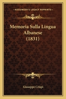 Memoria sulla Lingua Albanese 1167419359 Book Cover
