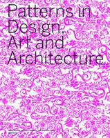 Patterns in Design, Art and Architecture 3764371846 Book Cover