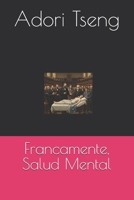 Francamente, Salud Mental (Spanish Edition) 8409831570 Book Cover