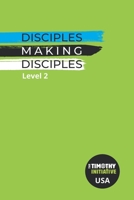 Disciples Making Disciples Level 2 (USA Edition) B08FP3WKY2 Book Cover