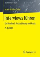 Interviews Fuhren: Ein Handbuch Fur Ausbildung Und Praxis 3658134518 Book Cover