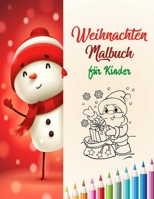 Weihnachten Malbuch für Kinder: weihnachtsbuch kinder 2 jahre - weihnachtsbuch kinder 3 jahre - nikolaus geschenke kinder B08NRZ91F7 Book Cover