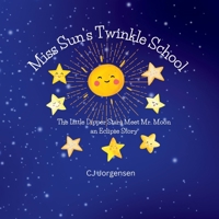 Miss Sun's Twinkle School B0C5Z5DVB3 Book Cover