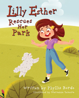 Lilly Esther Rescues Her Park 1637558465 Book Cover