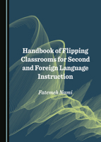 Handbook of Flipping Classrooms for Second and Foreign Language Instruction 1527544117 Book Cover