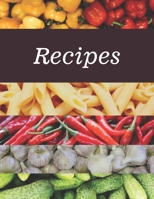 Recipes: Recipe Book to Write In, Collect Your Favorite Recipes in Your Own Cookbook, 120 - Recipe Journal and Organizer, 8.5 x 11 1655703420 Book Cover