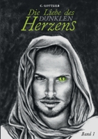 Die Liebe des dunklen Herzens 3752804572 Book Cover