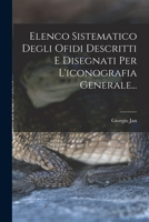 Elenco Sistematico Degli Ofidi Descritti E Disegnati Per L'iconografia Generale... 1017824495 Book Cover