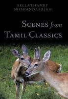 Scenes from Tamil Classics 143894196X Book Cover