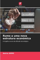 Rumo a uma nova estrutura económica (Portuguese Edition) 6209371027 Book Cover