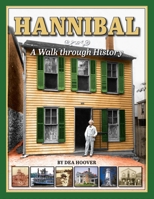 Hannibal: A Walk through History 1681063247 Book Cover