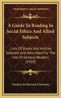 A Guide to Reading in Social Ethics and Allied Subjects 1164529145 Book Cover