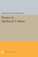 Essays in Medieval Culture 069161590X Book Cover