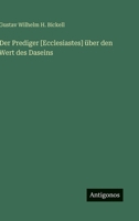 Der Prediger [Ecclesiastes] über den Wert des Daseins (German Edition) 3563101752 Book Cover