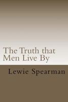 The Truth that Men Live By 146644990X Book Cover