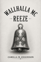 Wallhalla MC -Reeze- B0HFBWSGKX Book Cover