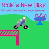 Rylie's New Bike: Children's Preschool Kids Book 1493542877 Book Cover