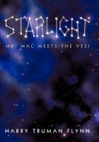 Starlight: Mr. Mac Meets the Vesi 145024601X Book Cover