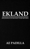 Ekland The Journal of Grayson Tyler Mitchell 0692621709 Book Cover