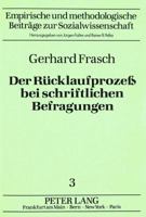 Der Ruecklaufprozess Bei Schriftlichen Befragungen: Formale Modelle Zur Analyse Kollektiver Regelmaessigkeiten 382040080X Book Cover