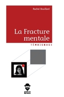 La Fracture mentale (French Edition) 2342364873 Book Cover