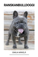 Ranskanbulldoggi B0BRZ2FQNQ Book Cover