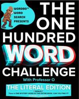 Wordbo Word Search Presents: The One Hundred Word Challenge: The Literal Edition 1966110073 Book Cover