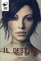 Il Destino nelle Sue mani B0B14D671Y Book Cover