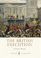 The British Execution: 1500–1964 074781242X Book Cover
