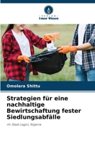Strategien für eine nachhaltige Bewirtschaftung fester Siedlungsabfälle (German Edition) 6208023858 Book Cover